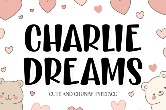 Charlie Dreams: A Modern Display Font Review for Client Projects