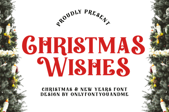 Christmas Wishes Fonts: A Display Review for Seasonal Branding