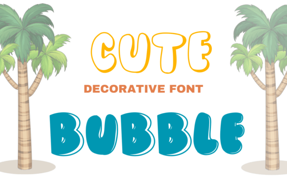 Cute Bubble: The Perfect Display Fonts for Soft Branding