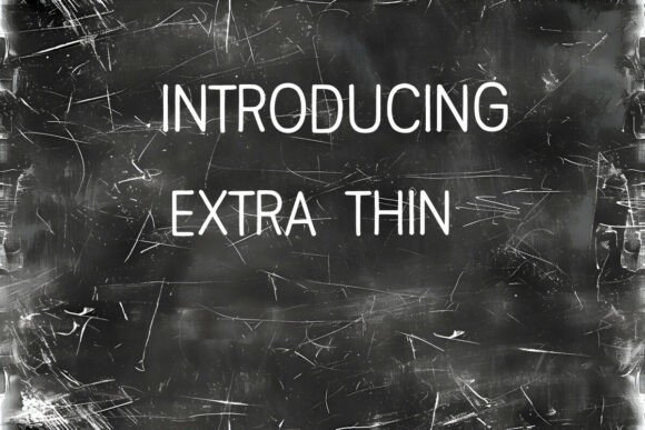 Extra Thin: The Ultimate Display Fonts for Modern Branding