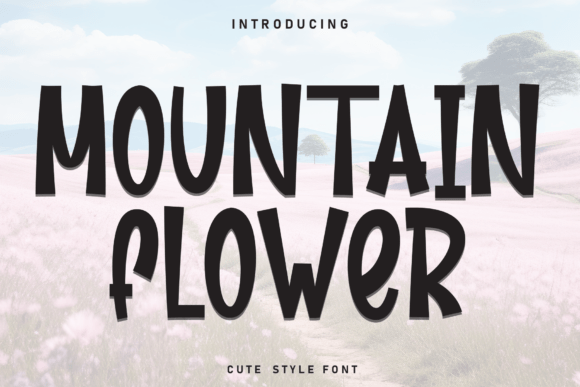 Mountain Flower Fonts: A Display Review for Bloggers
