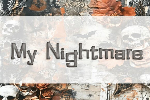 My Nightmare: A Bold Display Font for Modern Bloggers