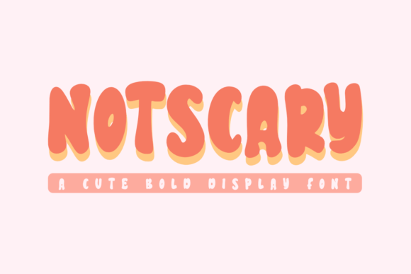 Notscary Fonts: A Display Choice for Modern Blogs